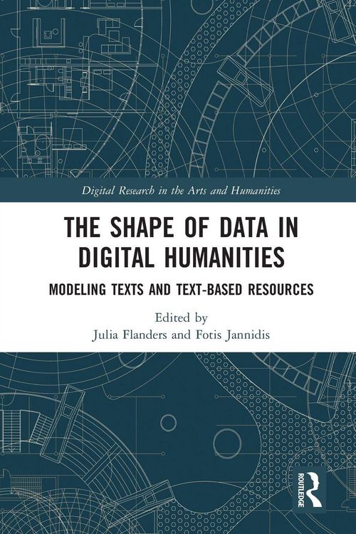 Produktbild: The Shape of Data in Digital Humanities