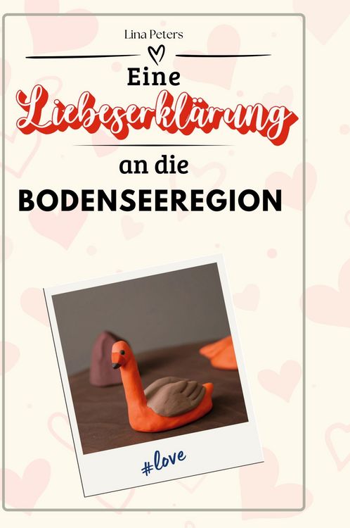 Produktbild: Eine Liebeserkl&auml;rung an die Bodenseeregion