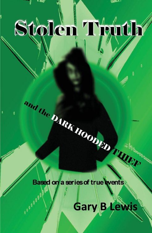 Produktbild: Stolen Truth and the Dark-hooded Thief