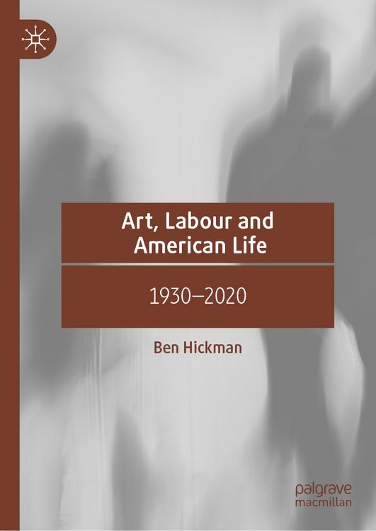 Produktbild: Art, Labour and American Life
