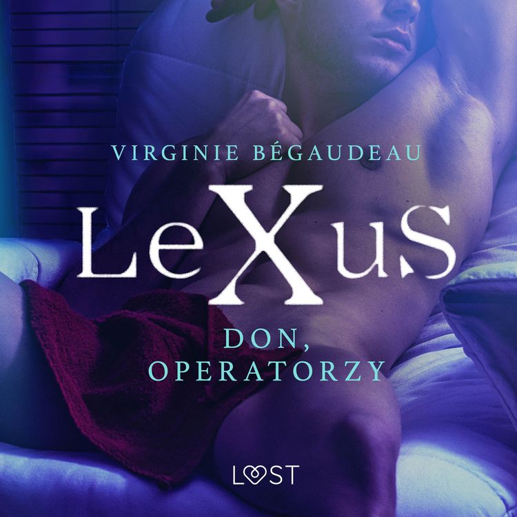 Produktbild: LeXuS: Don, Operatorzy - Dystopia erotyczna