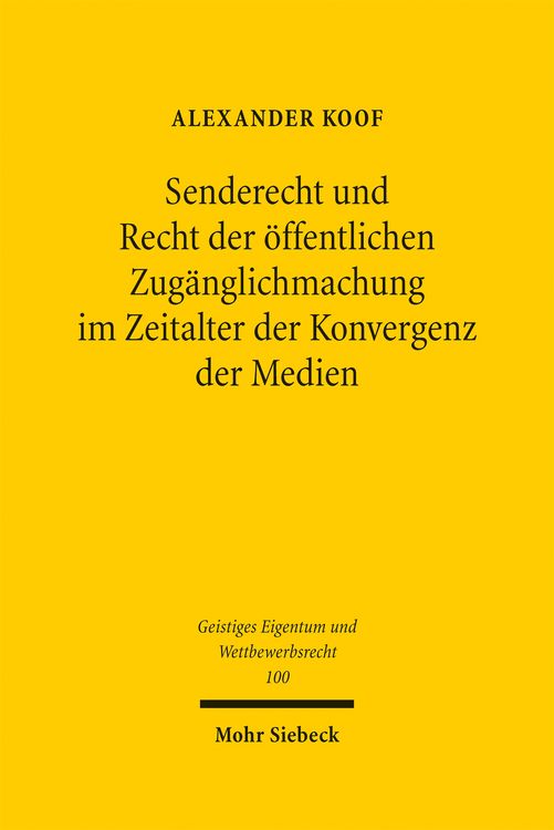Produktbild: Senderecht und Recht der &ouml;ffentlichen Zug&auml;nglichmachung im Zeitalter der Konvergenz der Medien