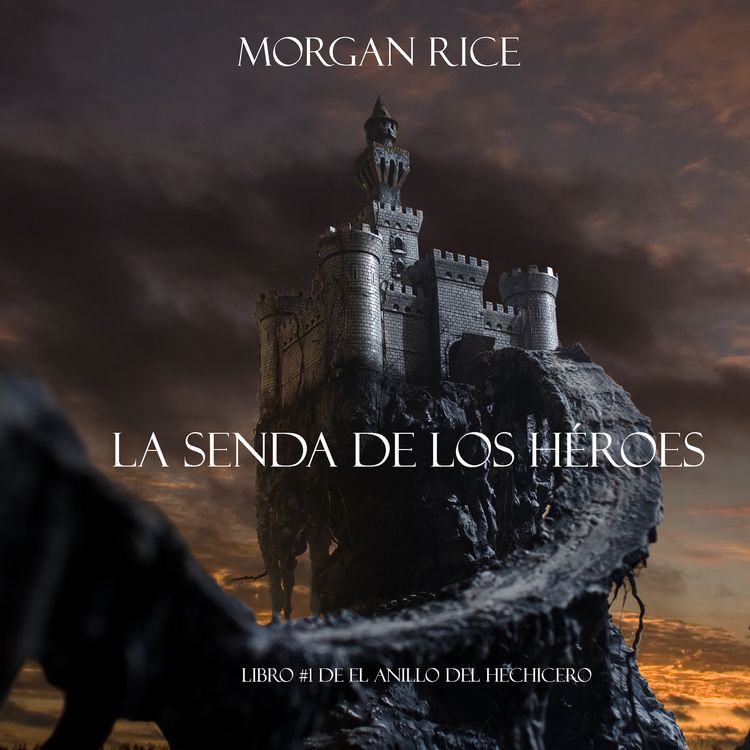 Produktbild: La Senda De Los H&eacute;roes (Libro #1 de El Anillo del Hechicero)