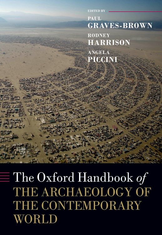 Produktbild: The Oxford Handbook of the Archaeology of the Contemporary World