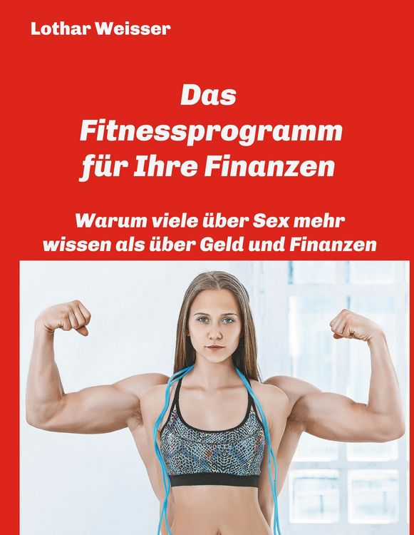 Produktbild: Das Fitnessprogramm f&uuml;r Ihre Finanzen