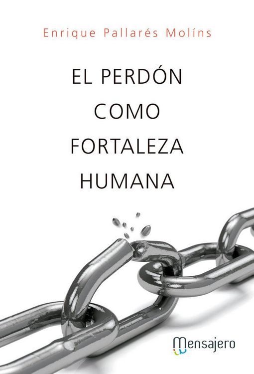 Produktbild: El perd&oacute;n como fortaleza humana