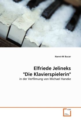 Produktbild: Bucar, N: Elfriede Jelineks "Die Klavierspielerin"