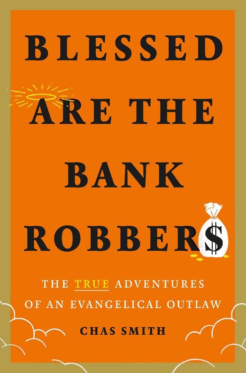 Produktbild: Blessed Are the Bank Robbers