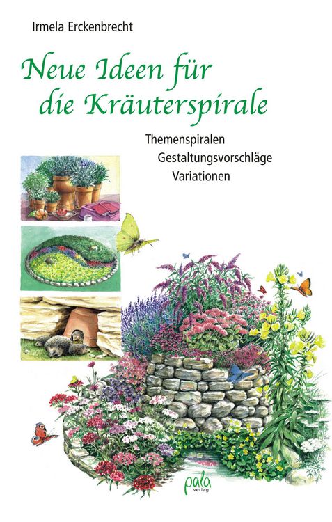 Produktbild: Neue Ideen f&uuml;r die Kr&auml;uterspirale