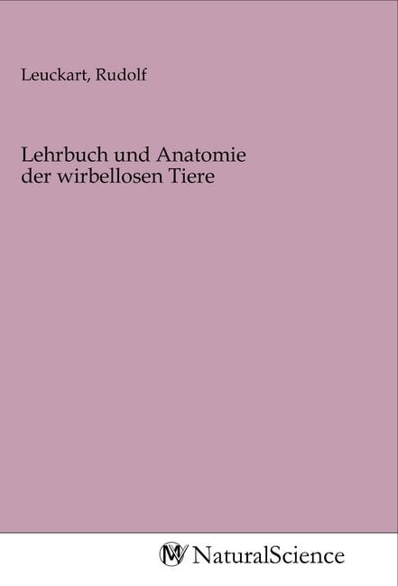 Produktbild: Lehrbuch und Anatomie der wirbellosen Tiere