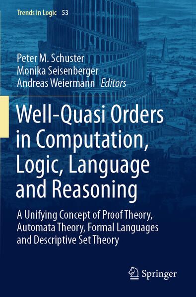 Produktbild: Well-Quasi Orders in Computation, Logic, Language and Reasoning