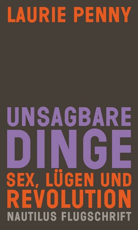 Bild vom Artikel Unsagbare Dinge vom Autor Laurie Penny