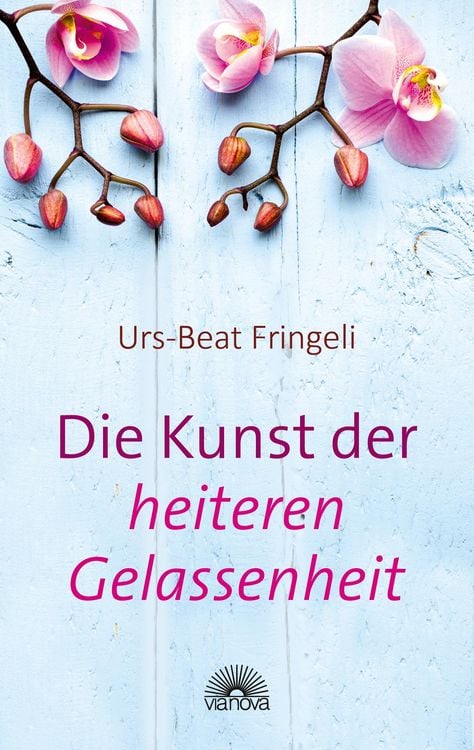 Produktbild: Die Kunst der heiteren Gelassenheit