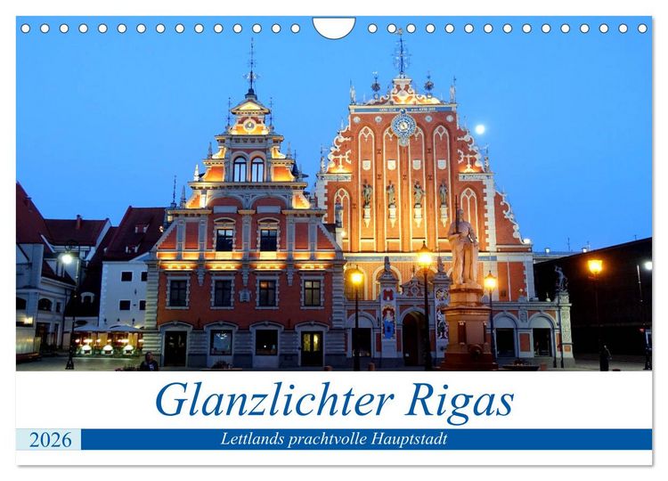 Produktbild: Glanzlichter Rigas - Lettlands prachtvolle Hauptstadt (Wandkalender 2026 DIN A4 quer), CALVENDO Monatskalender