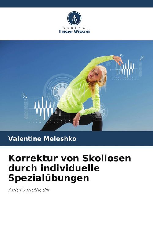 Produktbild: Korrektur von Skoliosen durch individuelle Spezial&uuml;bungen