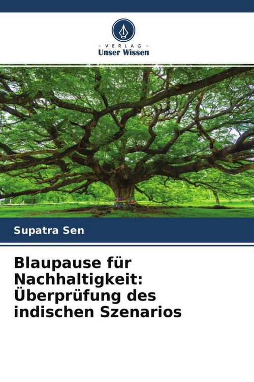 Produktbild: Blaupause f&uuml;r Nachhaltigkeit: &Uuml;berpr&uuml;fung des indischen Szenarios