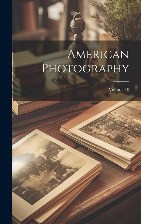 Produktbild: American Photography; Volume 10