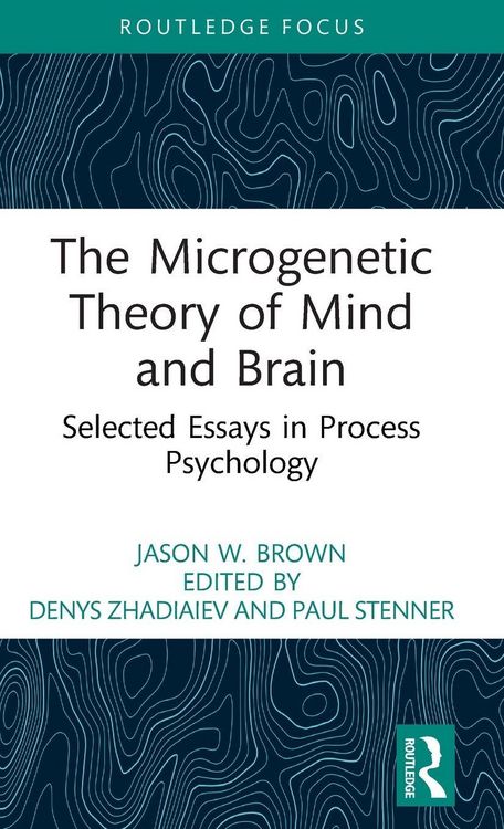 Produktbild: The Microgenetic Theory of Mind and Brain