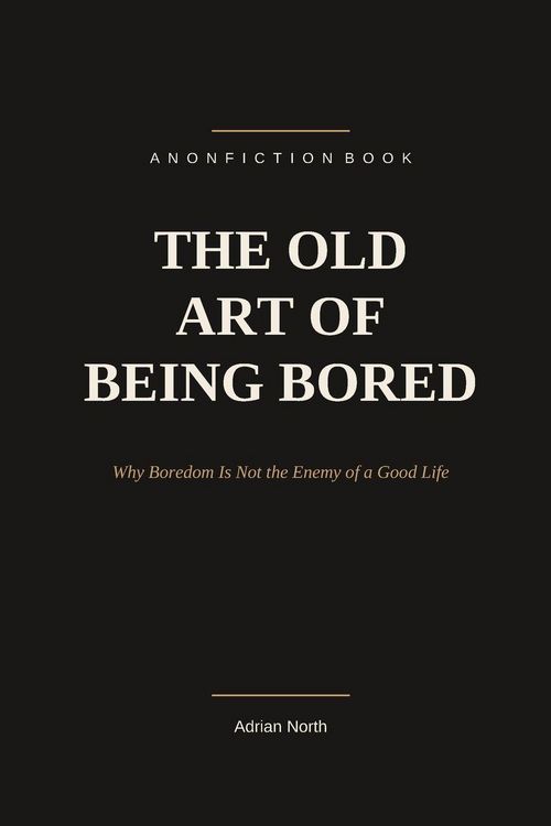 Produktbild: The Old Art of Being Bored