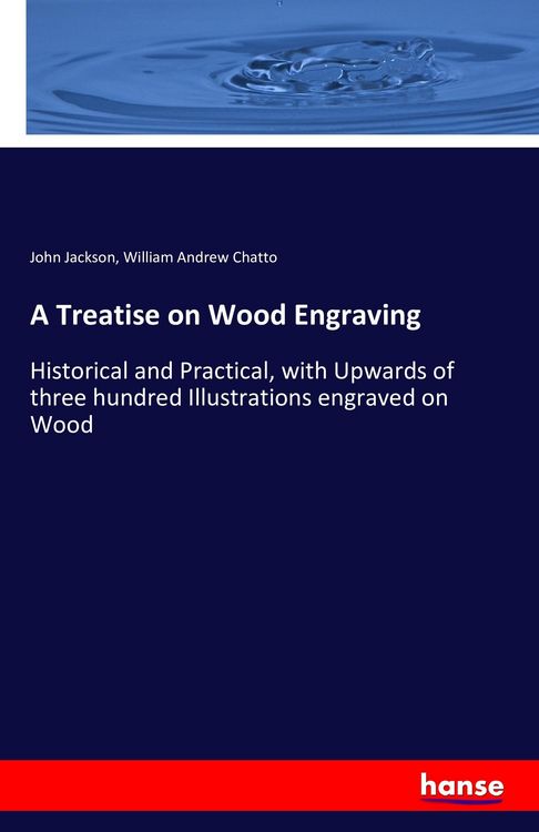Produktbild: A Treatise on Wood Engraving
