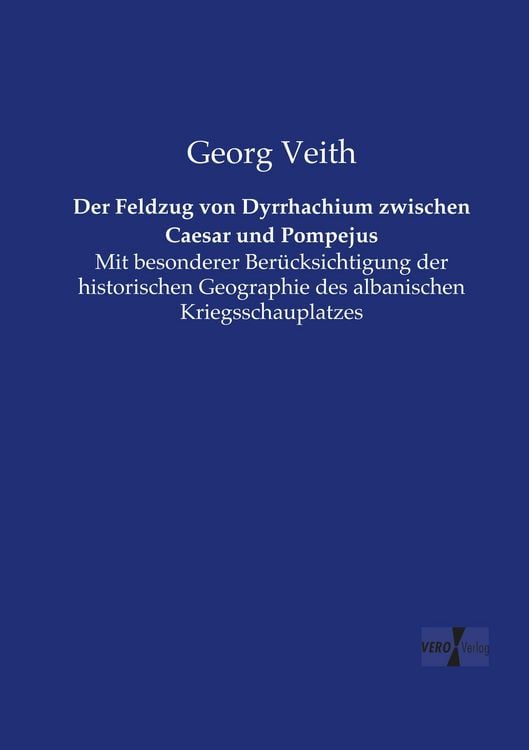 Produktbild: Der Feldzug von Dyrrhachium zwischen Caesar und Pompejus