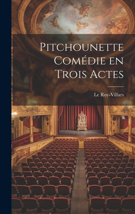 Produktbild: Pitchounette Com&eacute;die en Trois Actes