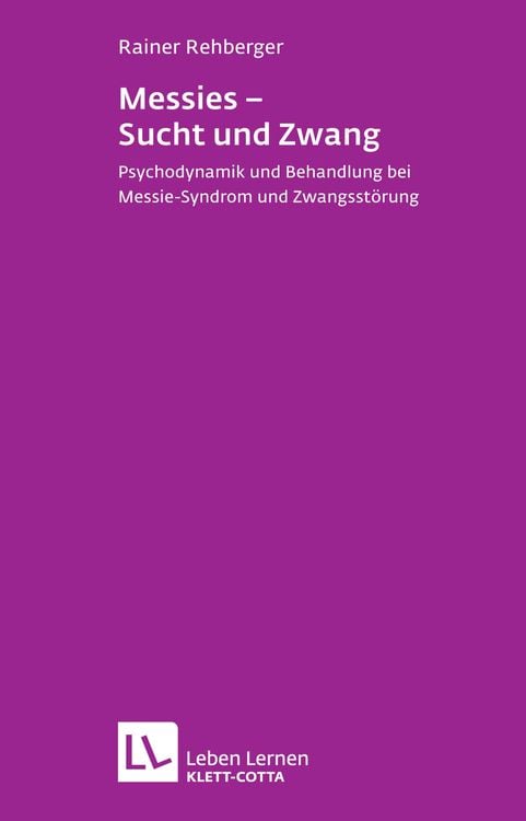 Produktbild: Messies - Sucht und Zwang (Leben Lernen, Bd. 206)