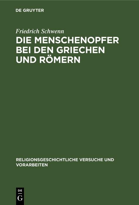 Produktbild: Die Menschenopfer bei den Griechen und R&ouml;mern