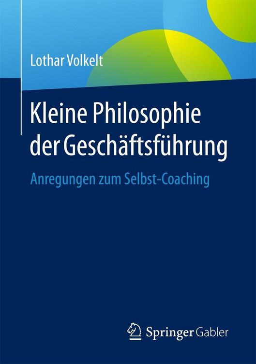 Produktbild: Kleine Philosophie der Gesch&auml;ftsf&uuml;hrung