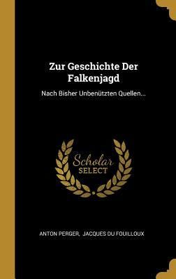 Produktbild: Zur Geschichte Der Falkenjagd