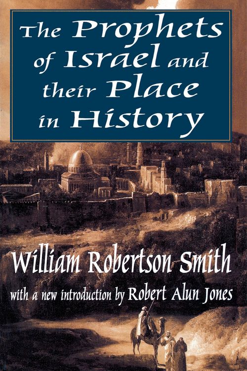 Produktbild: The Prophets of Israel and their Place in History