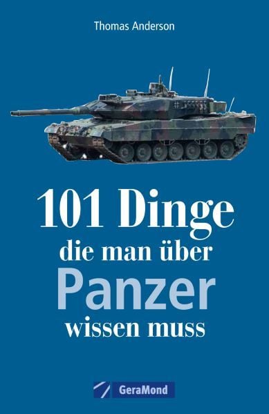 Produktbild: 101 Dinge, die man &uuml;ber Panzer wissen muss