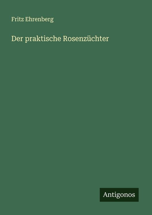 Produktbild: Der praktische Rosenz&uuml;chter