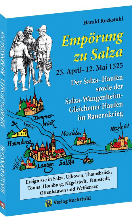 Produktbild: &bdquo;Emp&ouml;rung zu Salza&ldquo; 25. April&ndash;12. Mai 1525. Der Salza-Haufen sowie der Salza-Wangenheim-Gleichener Haufen im Bauernkrieg