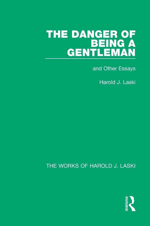 Produktbild: The Danger of Being a Gentleman (Works of Harold J. Laski)