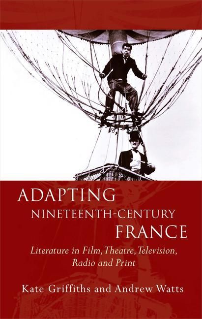 Produktbild: Griffiths, K: Adapting Nineteenth-Century France