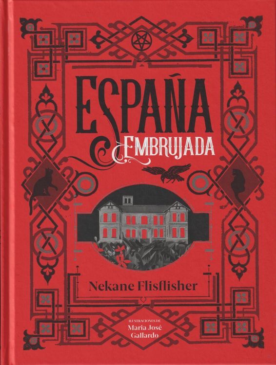 Produktbild: Espa&ntilde;a embrujada : un recorrido terror&iacute;fico por misterios, leyendas y secretos ocultos