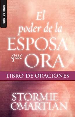 Produktbild: El Poder de la Esposa Que Ora: Libro de Oraciones - Serie Favoritos