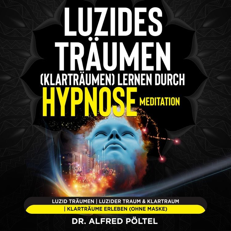 Produktbild: Luzides Tr&auml;umen (Klartr&auml;umen) lernen durch Hypnose / Meditation