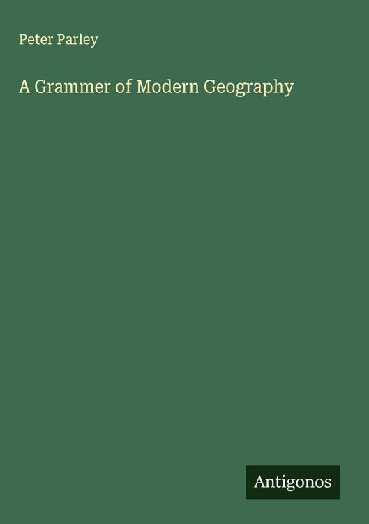 Produktbild: A Grammer of Modern Geography
