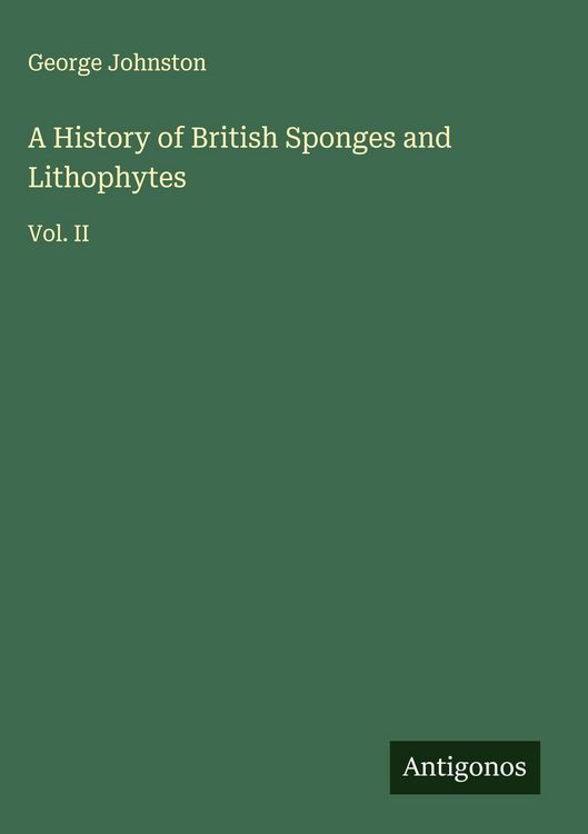 Produktbild: A History of British Sponges and Lithophytes