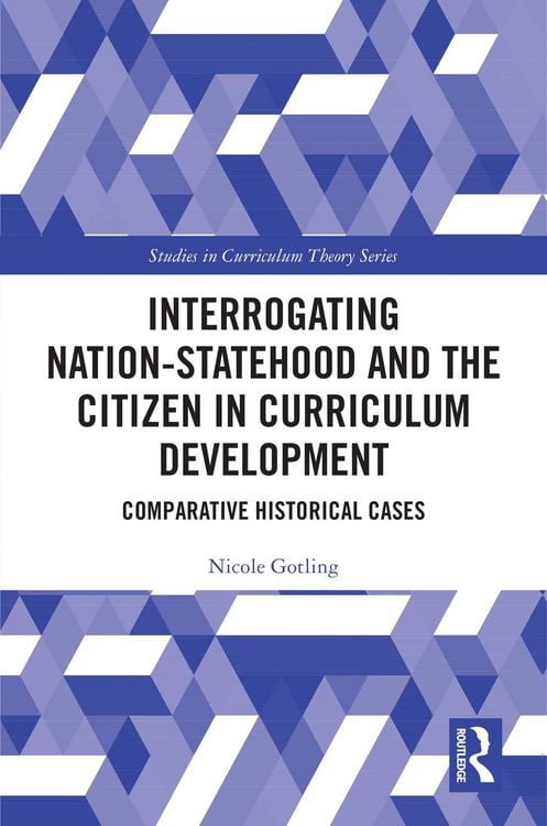 Produktbild: Interrogating Nation-Statehood and the Citizen in Curriculum Development
