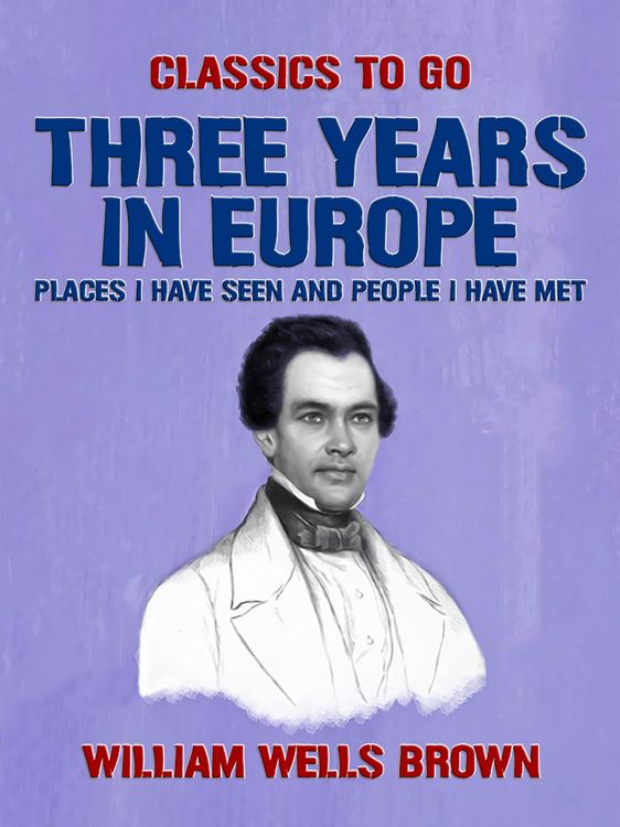 Produktbild: Three Years in Europe, Places I have Seen and People I Have Met