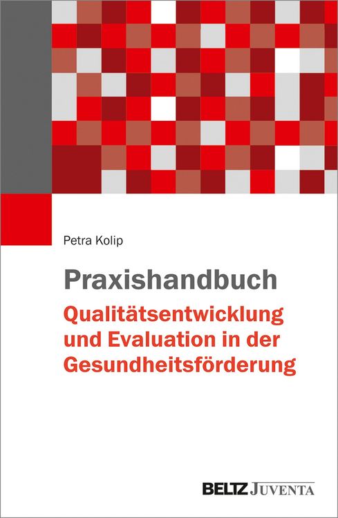 Produktbild: Praxishandbuch Qualit&auml;tsentwicklung und Evaluation in der Gesundheitsf&ouml;rderung