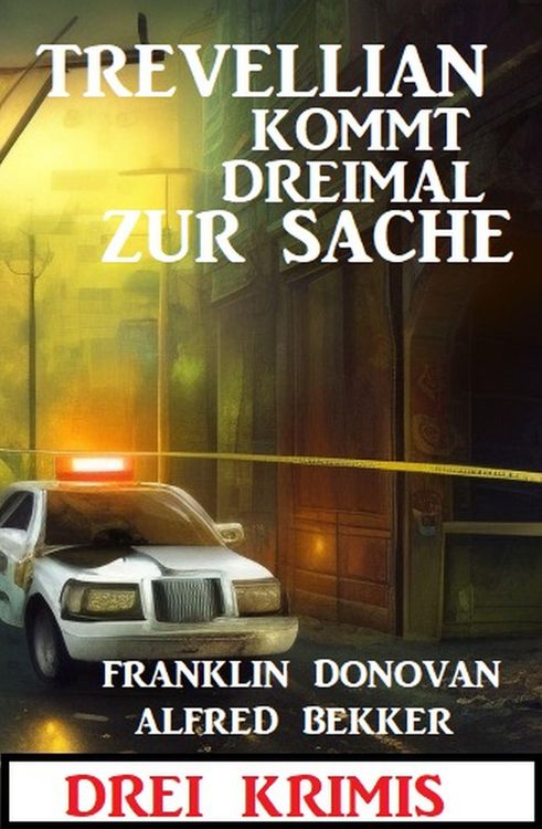 Produktbild: Trevellian kommt dreimal zur Sache: Drei Krimis