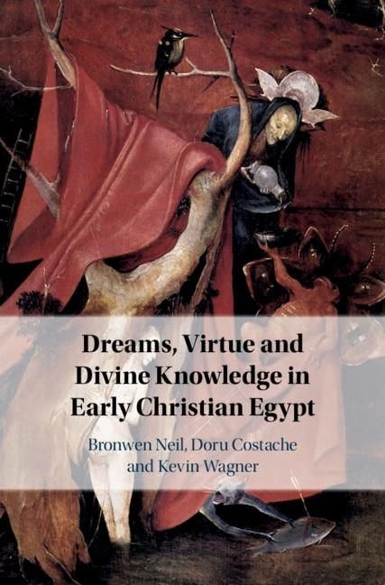 Produktbild: Dreams, Virtue and Divine Knowledge in Early Christian Egypt