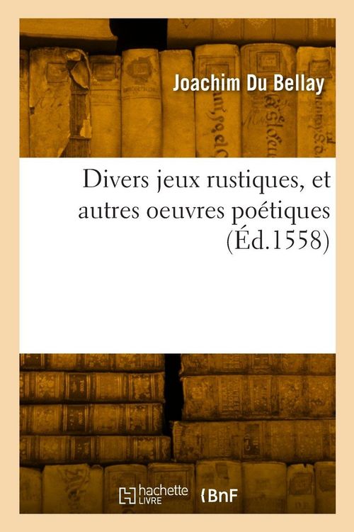 Produktbild: Divers jeux rustiques, et autres oeuvres po&eacute;tiques