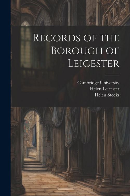 Produktbild: Records of the Borough of Leicester