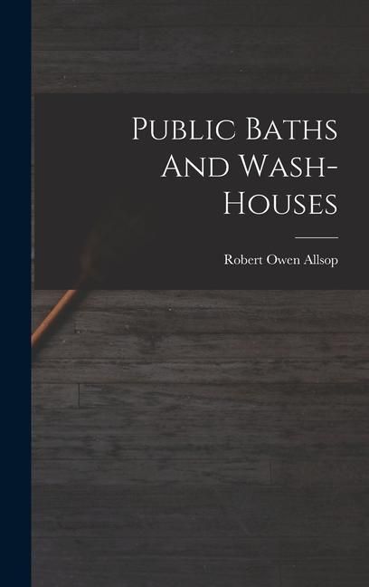 Produktbild: Public Baths And Wash-houses