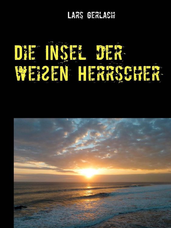 Produktbild: Die Insel der wei&szlig;en Herrscher